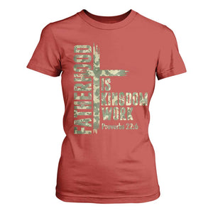 Fatherhood Is Kingdom Work T Shirt For Women Camo Christian Fathers Day Gift