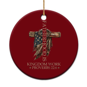 Fatherhood Is Kingdom Work Ceramic Ornament Vintage American Flag Christian Dad Gift