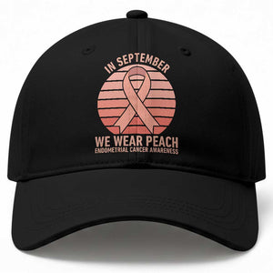 In September We Wear Peach Baseball Cap Endometrial Cancer Awareness Support
