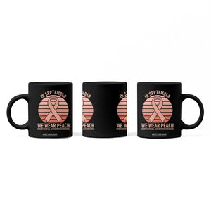 In September We Wear Peach Coffee Mug Endometrial Cancer Awareness Support
