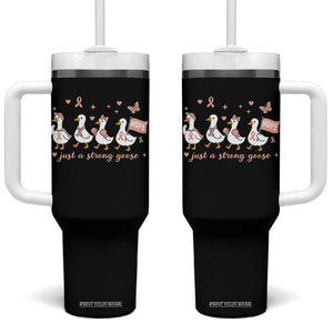 Funny Endometrial Cancer Goose Tumbler With Handle Just A Strong Goose