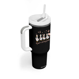 Funny Endometrial Cancer Goose Tumbler With Handle Just A Strong Goose