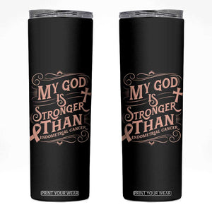 Christian Faith Peach Ribbon Skinny Tumbler My God Is Stronger Than Endometrial Cancer