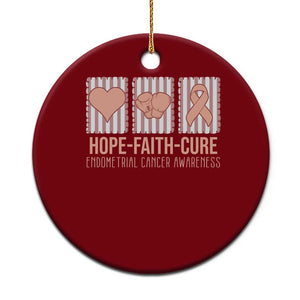 Endometrial Cancer Awareness Ceramic Ornament Hope Faith Cure Peach Ribbon