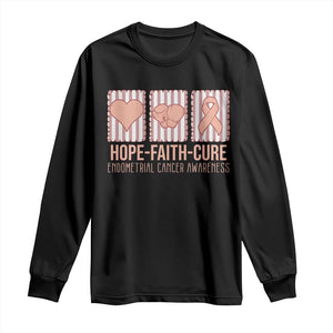 Endometrial Cancer Awareness Long Sleeve Shirt Hope Faith Cure Peach Ribbon