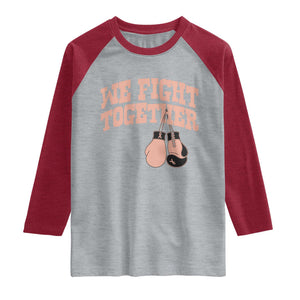 Endometrial Cancer Warrior Raglan Shirt We Fight Together Boxing Gift