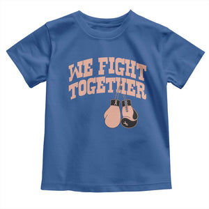 Endometrial Cancer Warrior Toddler T Shirt We Fight Together Boxing Gift
