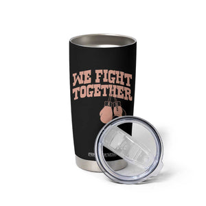 Endometrial Cancer Warrior Tumbler Cup We Fight Together Boxing Gift
