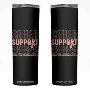 Endometrial Cancer Awareness Skinny Tumbler Support Squad Ribbon Warrior