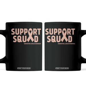 Endometrial Cancer Awareness Coffee Mug Support Squad Warrior Gift