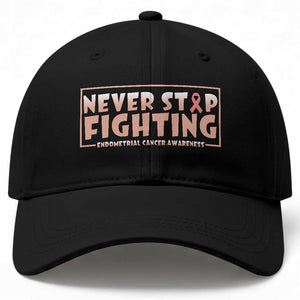 Endometrial Cancer Fighter Baseball Cap Never Stop Fighting Peach Ribbon