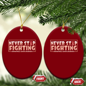 Endometrial Cancer Fighter Ceramic Ornament Never Stop Fighting Peach Ribbon