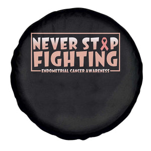 Endometrial Cancer Fighter Spare Tire Cover Never Stop Fighting Peach Ribbon