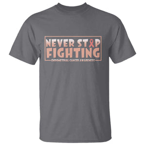 Endometrial Cancer Fighter T Shirt Never Stop Fighting Peach Ribbon