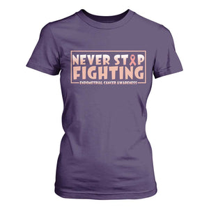 Endometrial Cancer Fighter T Shirt For Women Never Stop Fighting Peach Ribbon