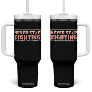 Endometrial Cancer Fighter Tumbler With Handle Never Stop Fighting Peach Ribbon