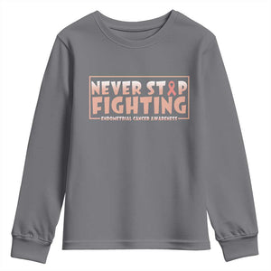 Endometrial Cancer Fighter Youth Sweatshirt Never Stop Fighting Peach Ribbon