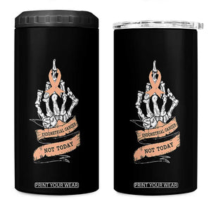 Funny Endometrial Cancer Skeleton Not Today 4 in 1 Can Cooler Tumbler Fighter Peach Ribbon