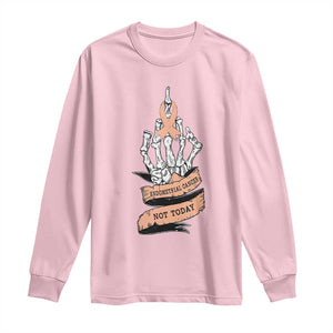 Funny Endometrial Cancer Skeleton Not Today Long Sleeve Shirt Fighter Peach Ribbon