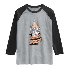 Funny Endometrial Cancer Skeleton Not Today Raglan Shirt Fighter Peach Ribbon