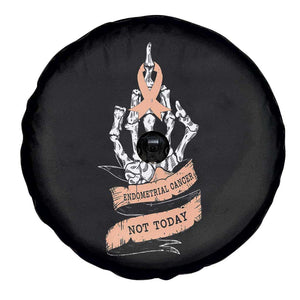 Funny Endometrial Cancer Skeleton Not Today Spare Tire Cover Fighter Peach Ribbon