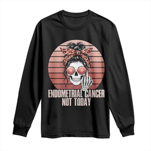Vintage Endometrial Cancer Not Today Long Sleeve Shirt Skeleton Warrior Fighter