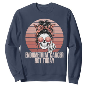 Vintage Endometrial Cancer Not Today Sweatshirt Skeleton Warrior Fighter