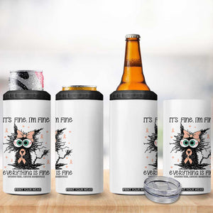 Funny Black Cat Endometrial Cancer Awareness 4 in 1 Can Cooler Tumbler Its Fine Im Fine Everything Is Fine