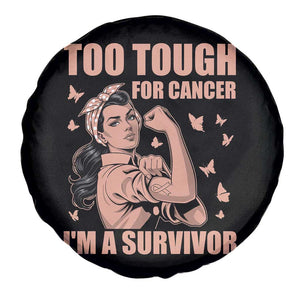 Endometrial Cancer Warrior Spare Tire Cover Too Tough For Cancer Im A Survivor