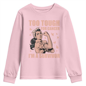 Endometrial Cancer Warrior Youth Sweatshirt Too Tough For Cancer Im A Survivor