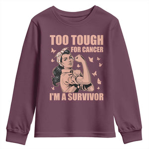 Endometrial Cancer Warrior Youth Sweatshirt Too Tough For Cancer Im A Survivor