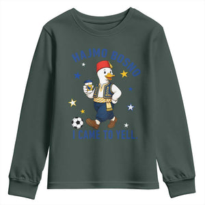 Hajmo Bosno I Came To Yell Youth Sweatshirt Funny Bosnia Goose Game Day Gift