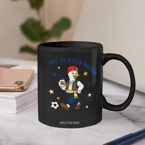 Off To Watch Bosnia Coffee Mug Funny Goose Fudbal Fan Gift