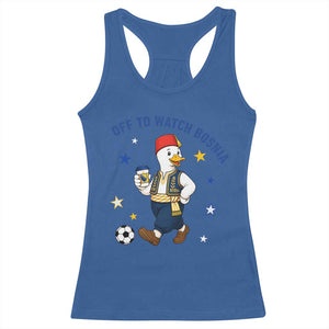 Off To Watch Bosnia Racerback Tank Top Funny Goose Fudbal Fan Gift