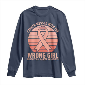 Cancer Messed With The Wrong Girl Long Sleeve Shirt Endometrial Cancer Warrior