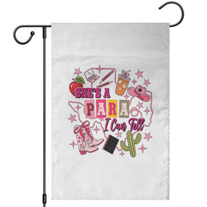 Funny Western Teacher Aide Graphic Garden Flag She's A Para I Can Tell