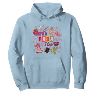 Funny Western Teacher Aide Graphic Hoodie She's A Para I Can Tell