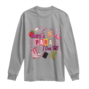 Funny Western Teacher Aide Graphic Long Sleeve Shirt She's A Para I Can Tell