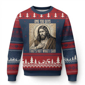Funny Christian Jesus Faith Meme Ugly Christmas Sweater Omg You Guys Thats Not What I Said