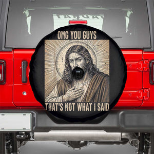 Funny Christian Jesus Faith Meme Spare Tire Cover Omg You Guys Thats Not What I Said