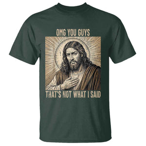 Funny Christian Jesus Faith Meme T Shirt Omg You Guys Thats Not What I Said