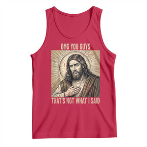 Funny Christian Jesus Faith Meme Tank Top Omg You Guys Thats Not What I Said