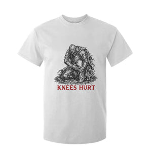 Funny Knees Hurt Medieval Knight T Shirt For Kid Dark Fantasy Sword Warrior Humor