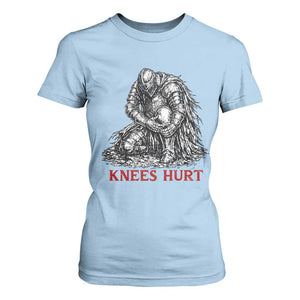 Funny Knees Hurt Medieval Knight T Shirt For Women Dark Fantasy Sword Warrior Humor