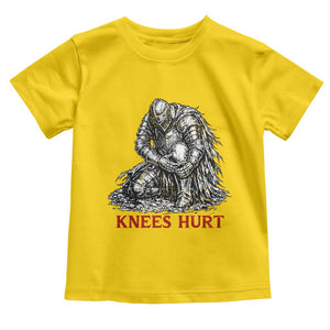 Funny Knees Hurt Medieval Knight Toddler T Shirt Dark Fantasy Sword Warrior Humor