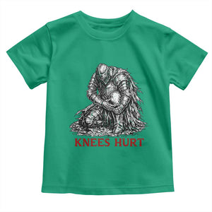 Funny Knees Hurt Medieval Knight Toddler T Shirt Dark Fantasy Sword Warrior Humor