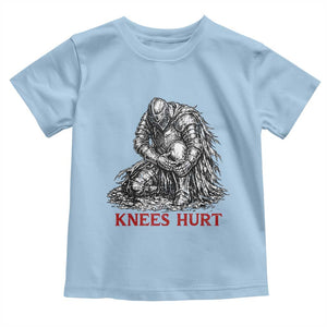 Funny Knees Hurt Medieval Knight Toddler T Shirt Dark Fantasy Sword Warrior Humor