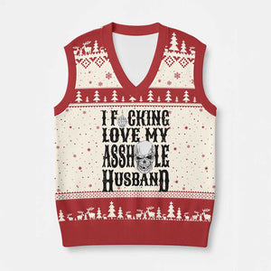 Funny Sarcastic Husband Wife Quotes V-Neck Knit Sweater Vest I Fcking Love My Asshole Husband