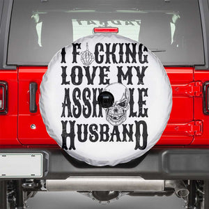 Funny Sarcastic Husband Wife Quotes Spare Tire Cover I Fcking Love My Asshole Husband