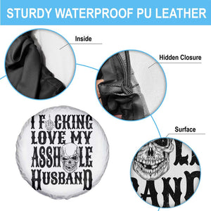 Funny Sarcastic Husband Wife Quotes Spare Tire Cover I Fcking Love My Asshole Husband
